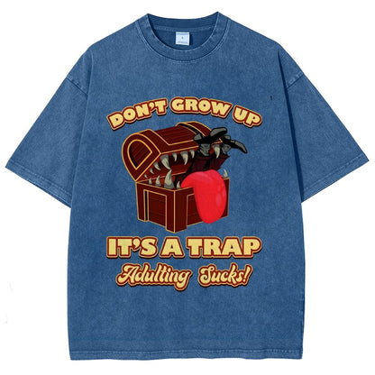 Don't Grow Up It's A Trap Vintage Distressed T-shirt
