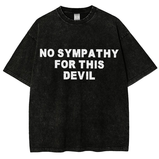 No Sympathy for This Devil – Bold Rebel Attitude Quote Vintage Distressed T-shirt