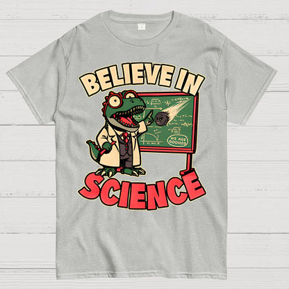 Dino Believe In Science Geek T-Shirt
