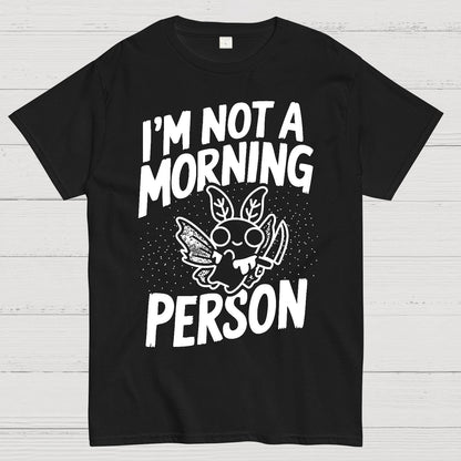 Not A Morning Bug Geek T-Shirt