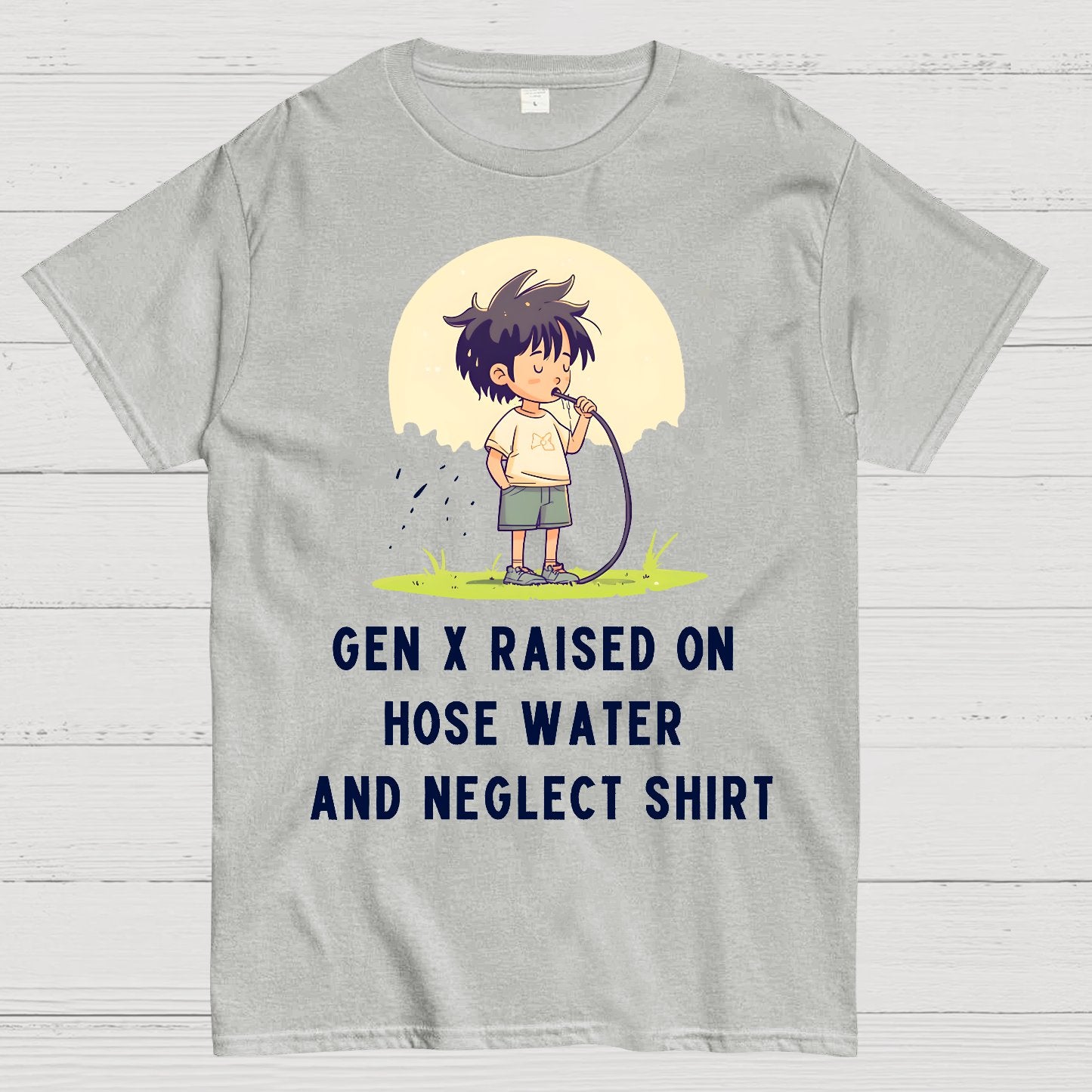 Gen X Raised On Hose Water And Neglect Geek T-Shirt