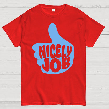 Nicely Job Geek T-Shirt