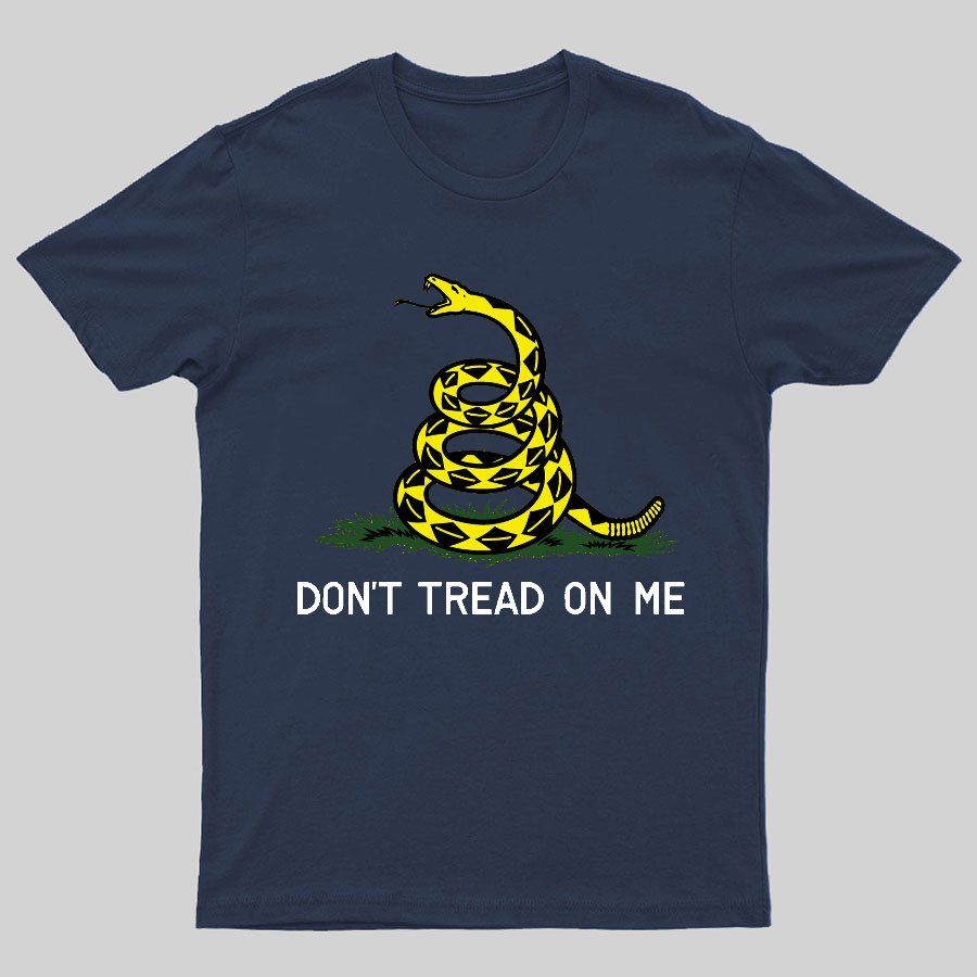 Don't Tread On Me Geeky T-Shirt