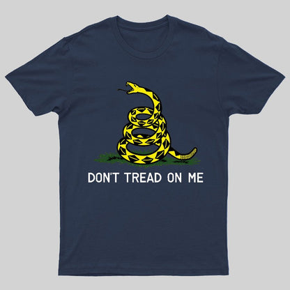 Don't Tread On Me Geeky T-Shirt