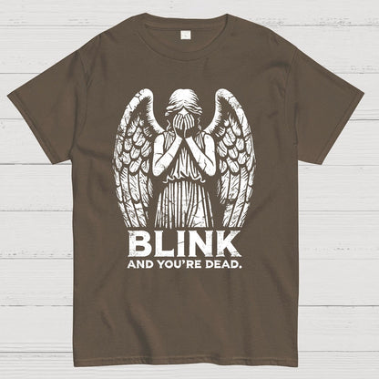Blink And You're Dead Geek T-Shirt