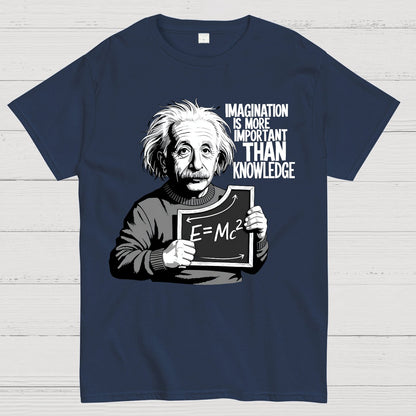 Imagination is more important than knowledge Geek T-Shirt