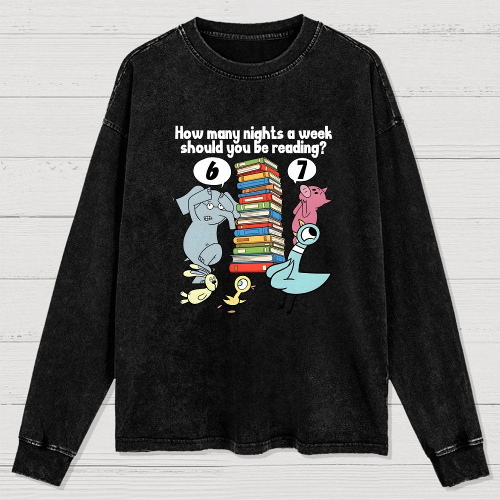 How Many Nights A Week Should You Be Reading 6-7 Washed Long Sleeve Tee