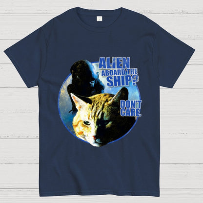 Top Cat Alien Aboard The Ship Don’t Care Geek T-Shirt