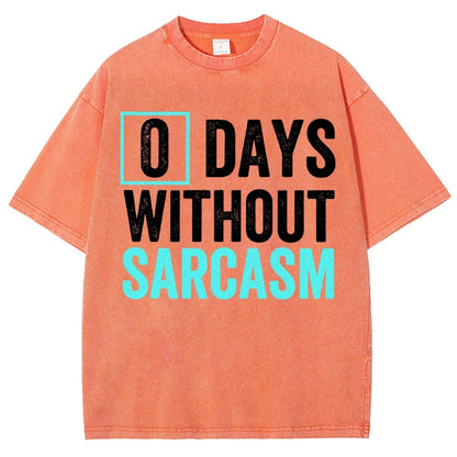 0 Days Without Sarcasm Humor Vintage Distressed T-shirt