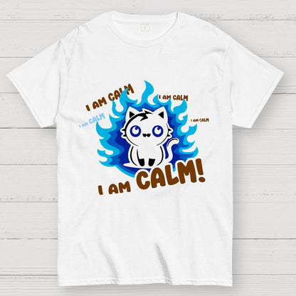 I Am Not Stressed! I Am Calm Geek T-Shirt