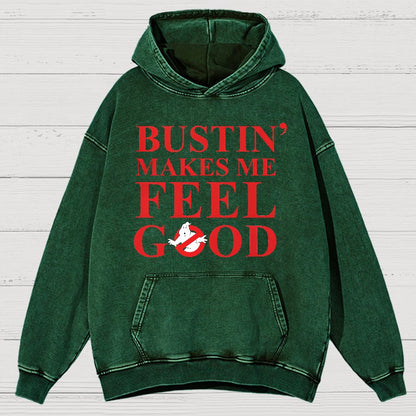 Bustin Makes Me Feel Good Vintage Distressed Hoodie