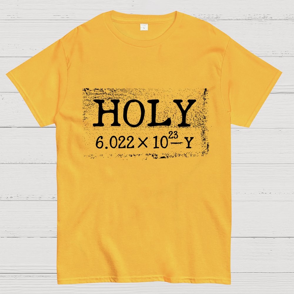 Holy Moley Avogadro Mole Shirt  Funny Chemistry Geek T-Shirt