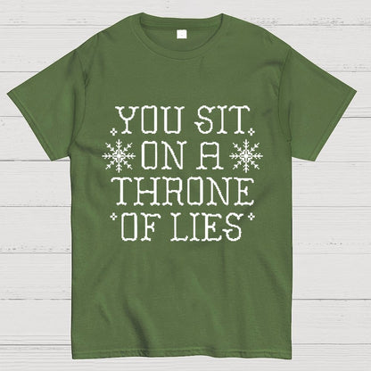 You Sit On A Throne Of Lies Geek T-Shirt