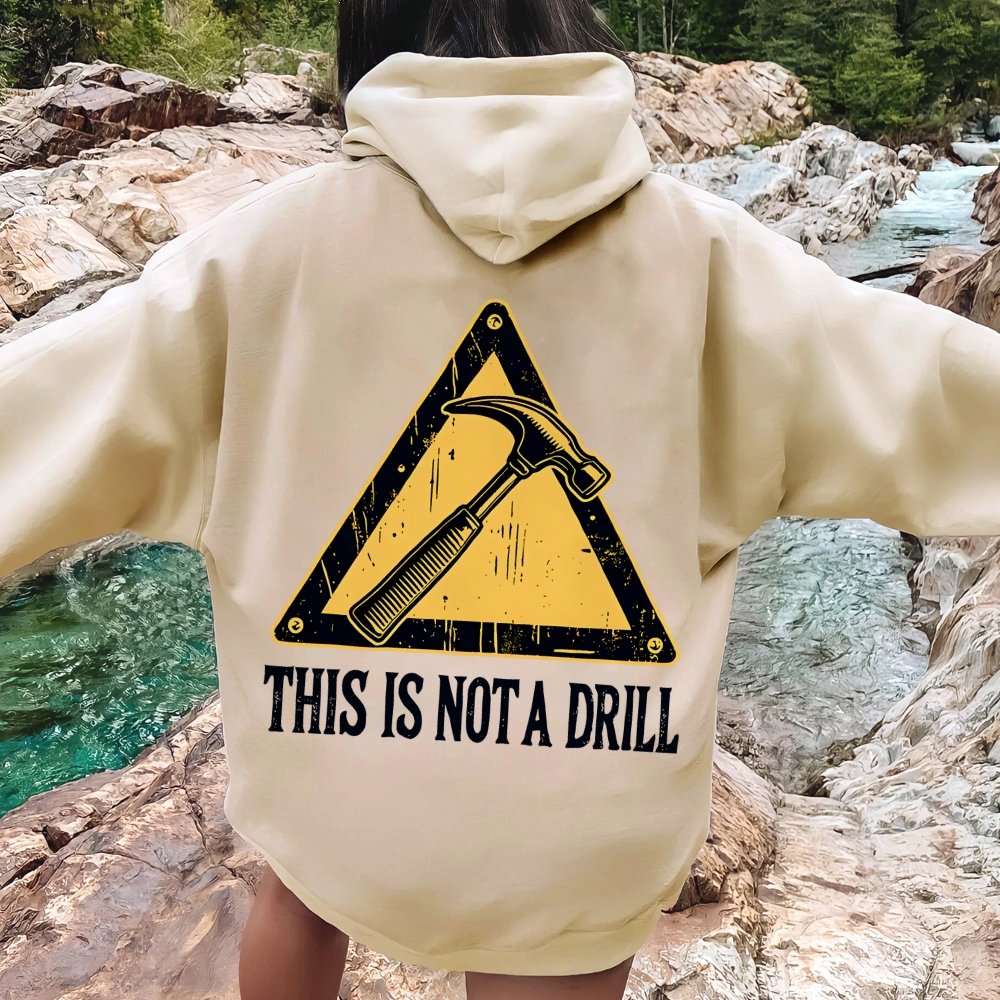 This Is Not A Drill Printed Back Unisex Cotton Hoodie