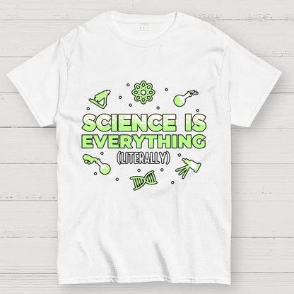 Science Is Everything Unisex Geek T-Shirt
