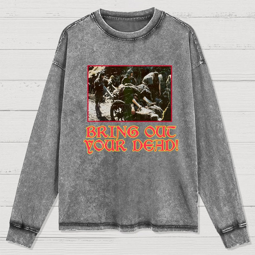 Bring Out Your Dead Washed Long Sleeve Tee