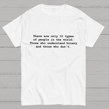 There Are Only 10 Types Of People Geeky T-Shirt