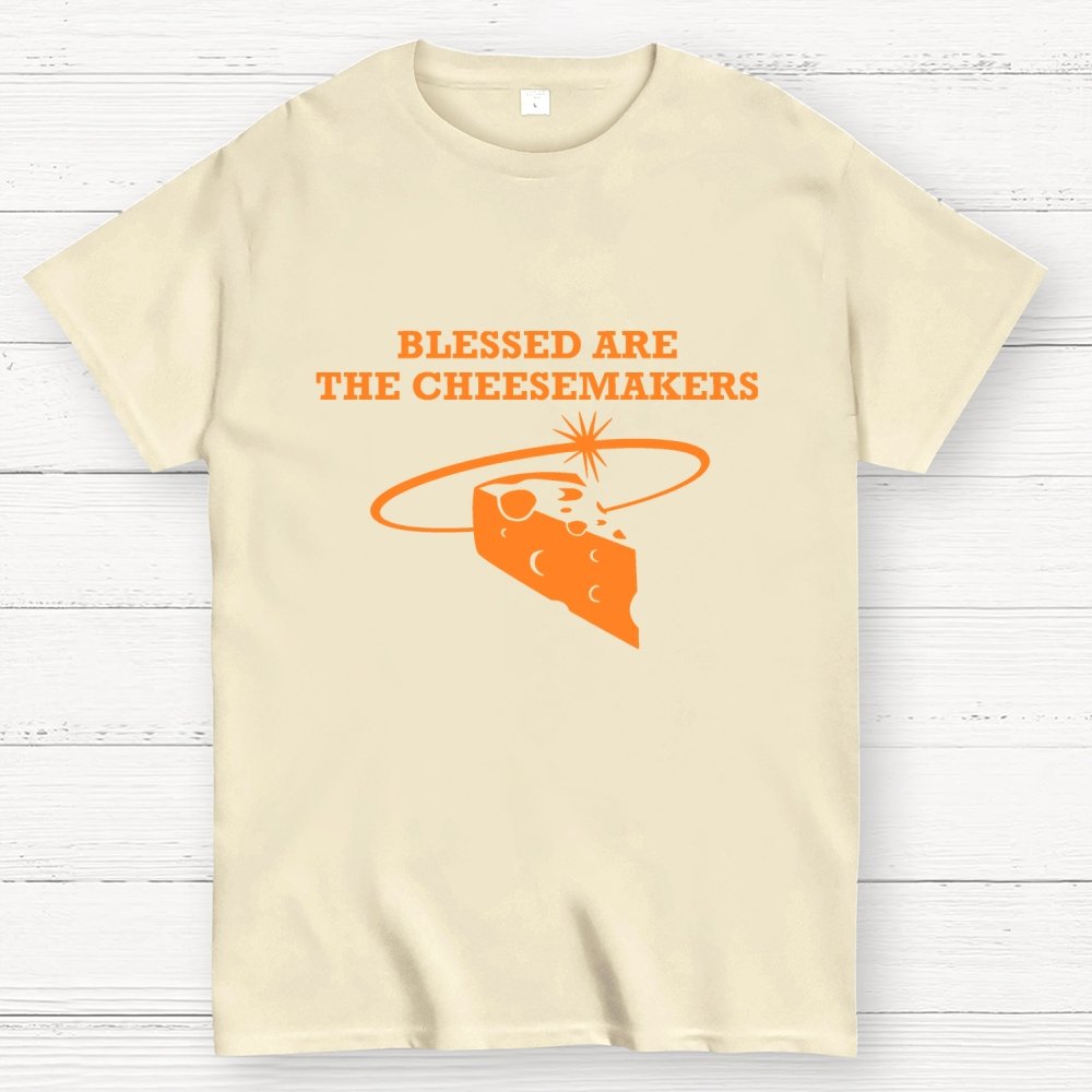 Blessed Are The Cheesemakers Geek T-Shirt