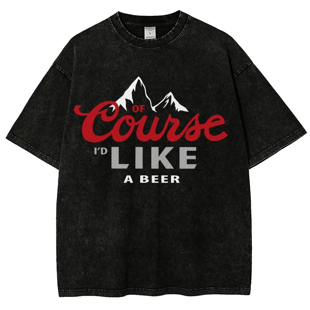 Thanks for the Beer!Course LIKE A BEER Vintage Distressed T-shirt