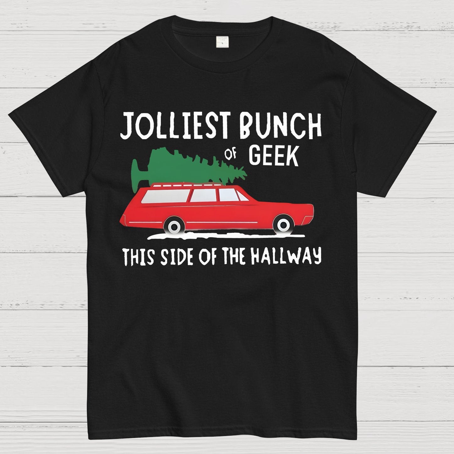Jolliest Bunch Of Geek This Side Of The Hallway T-Shirt