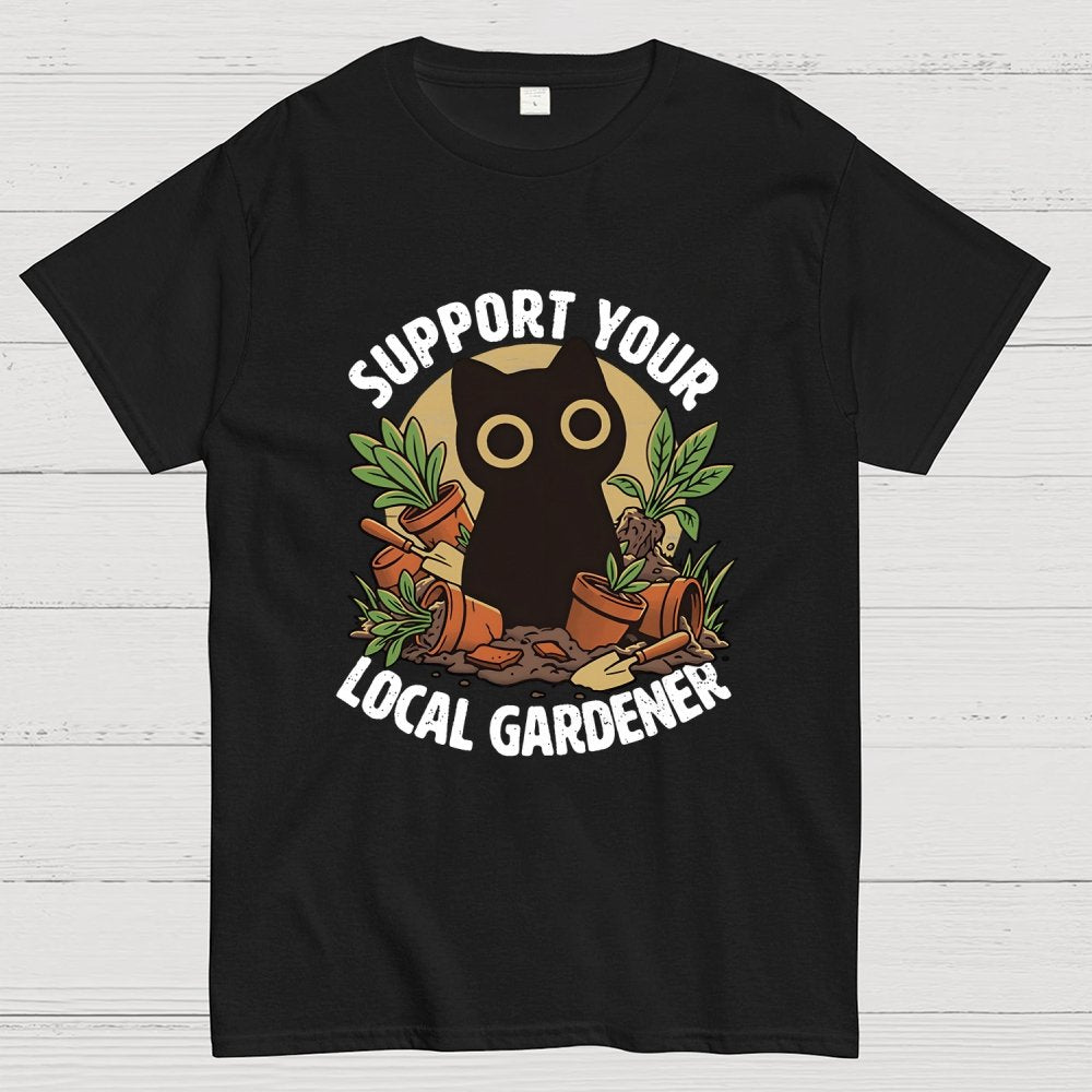 Support Your Local Gardener Geek T-Shirt
