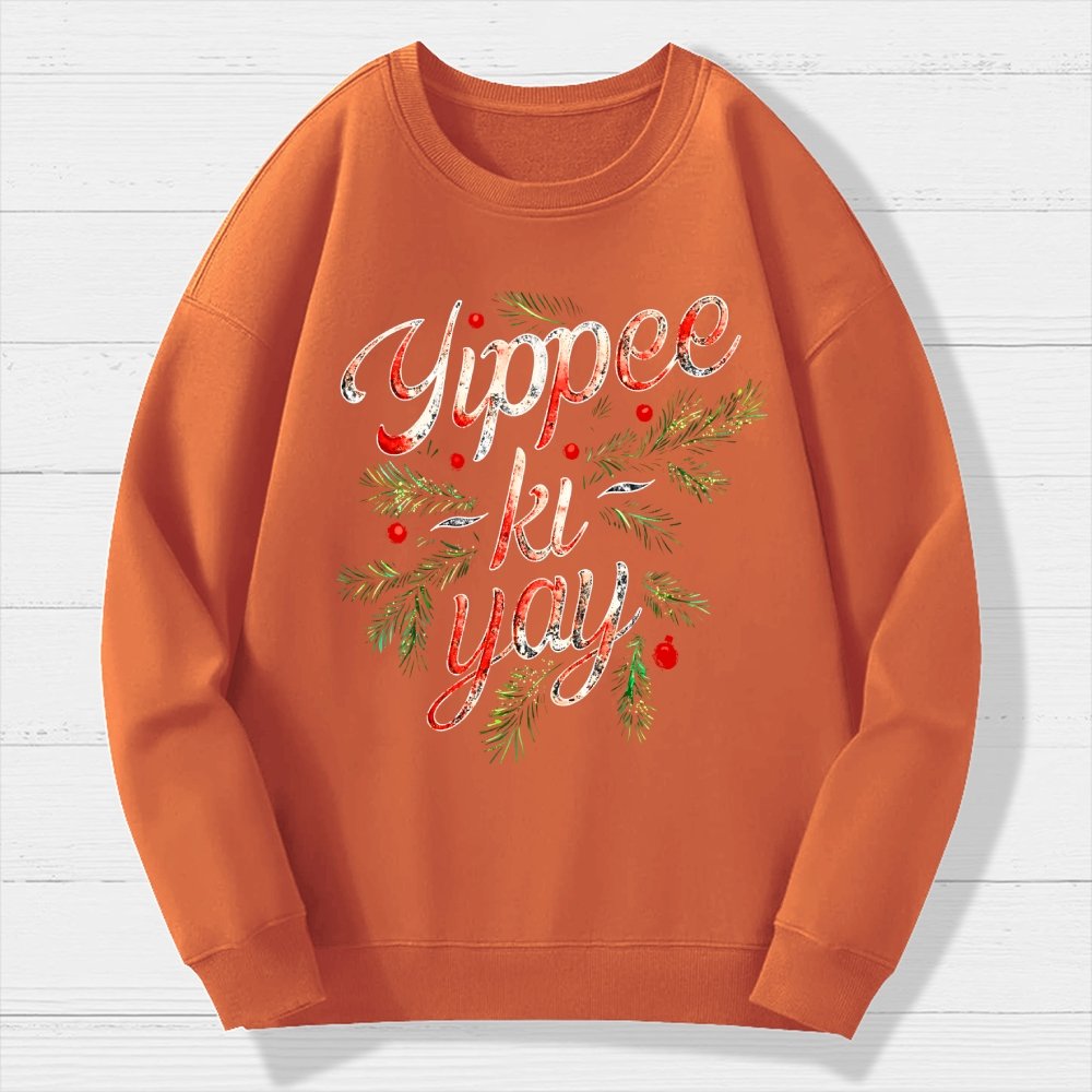 Yippee-Ki-Yay Geek Cotton Sweatshirt