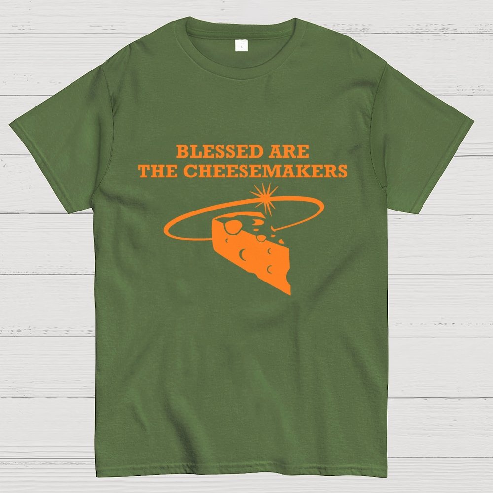 Blessed Are The Cheesemakers Geek T-Shirt