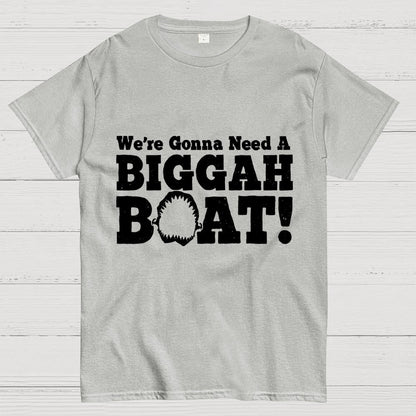 We're Gonna Need A Bigger Boat! Unisex Geek T-Shirt