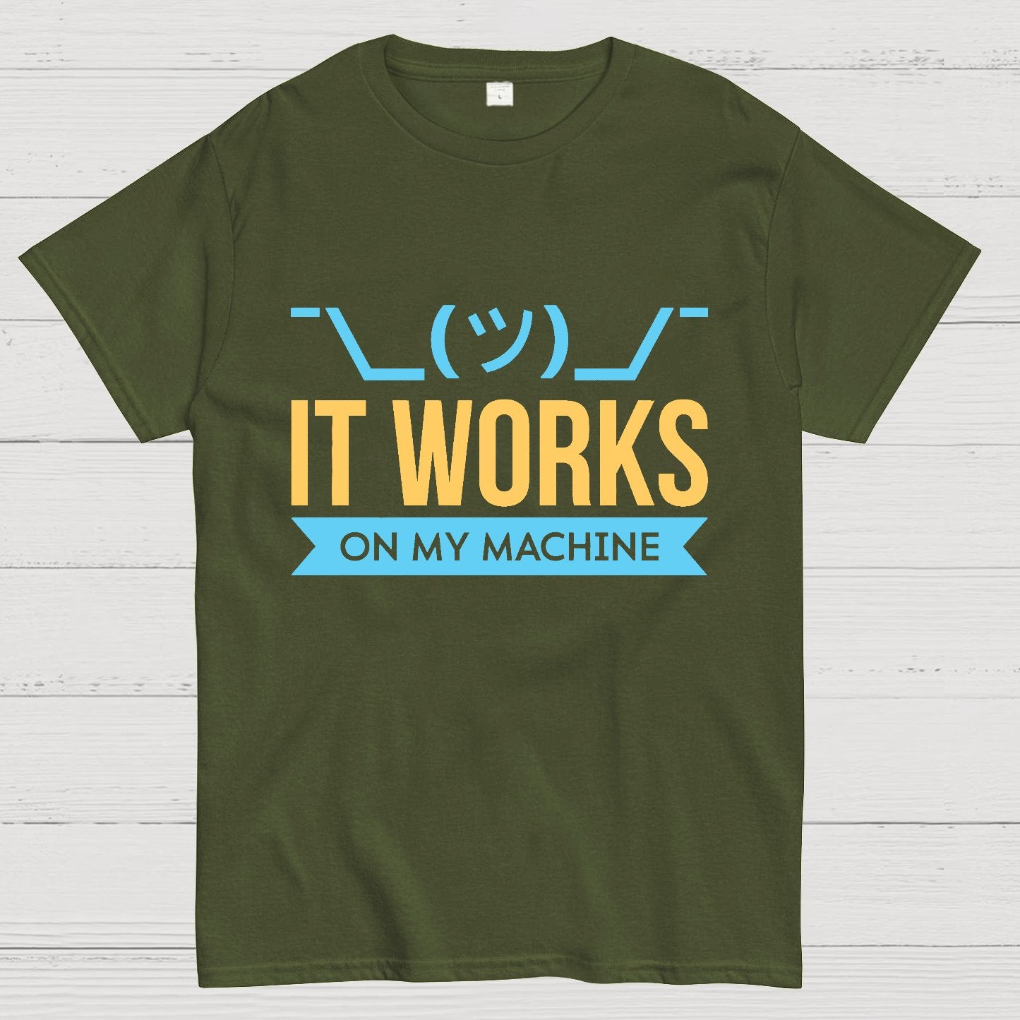 It Works On My Machine Geek T-Shirt