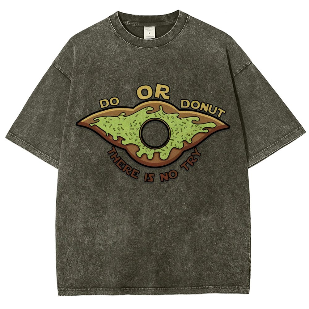 Do or Donut There is no try Vintage Distressed T-shirt