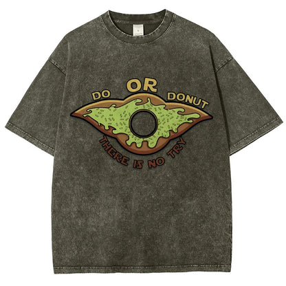 Do or Donut There is no try Vintage Distressed T-shirt