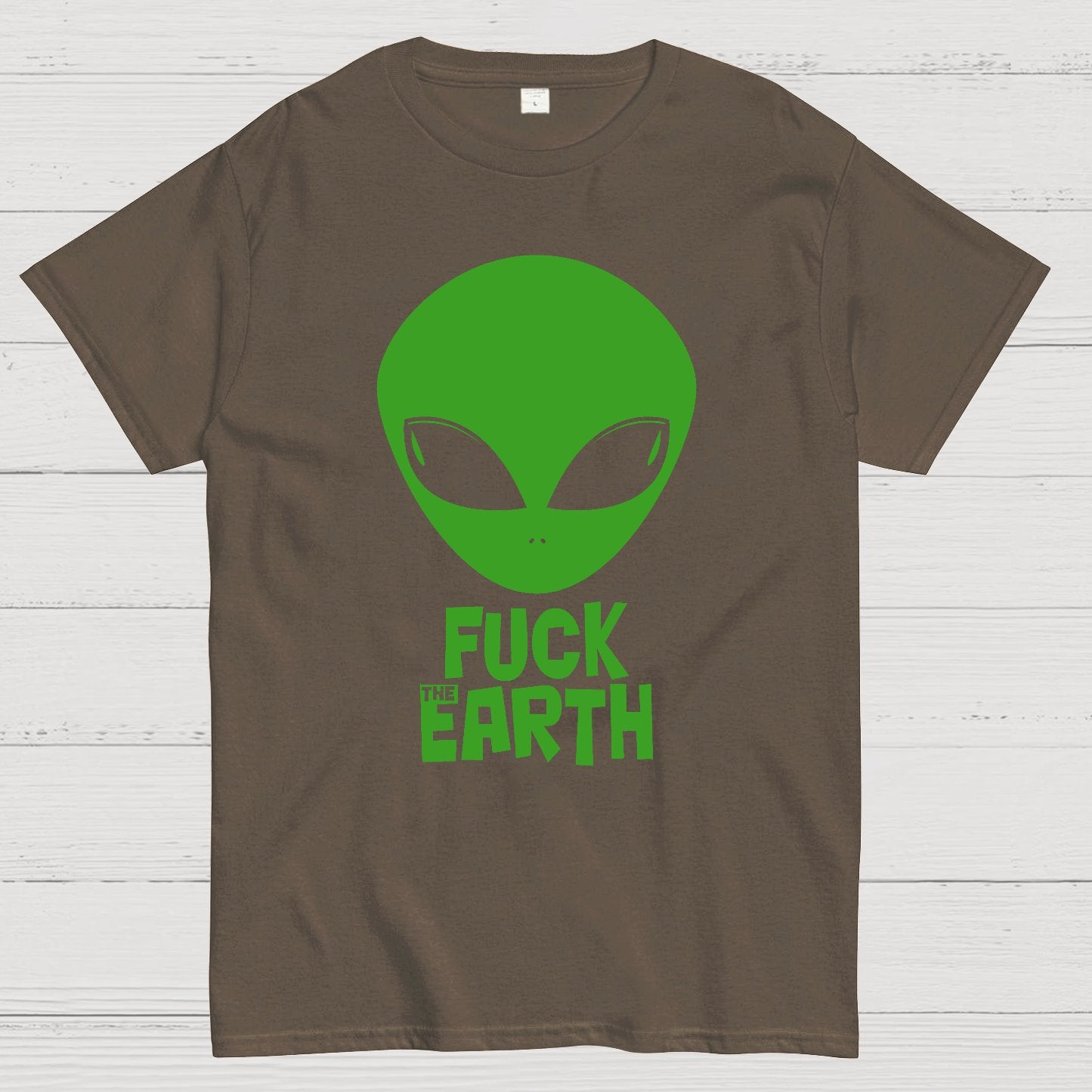 Fuck！Earth Geek T-Shirt