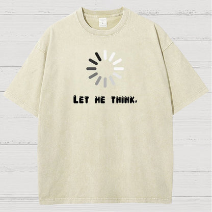 Let Me Think Vintage Distressed T-shirt