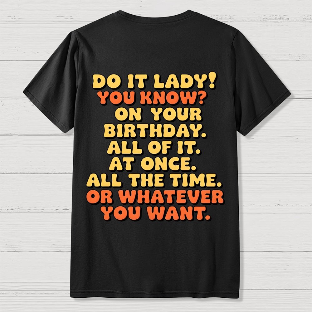 Do It Lady Front And Back Printing Geek T-Shirt