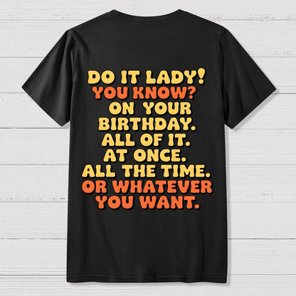 Do It Lady Front And Back Printing Geek T-Shirt