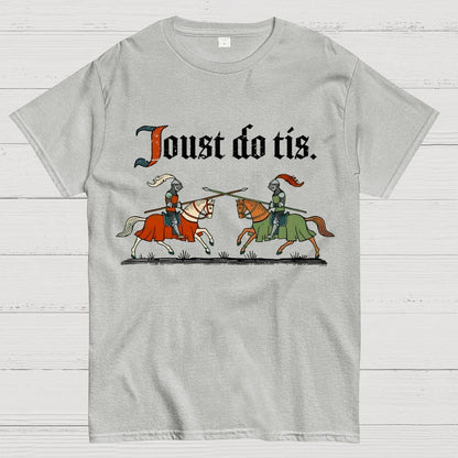 Joust Do Tis Geek T-Shirt