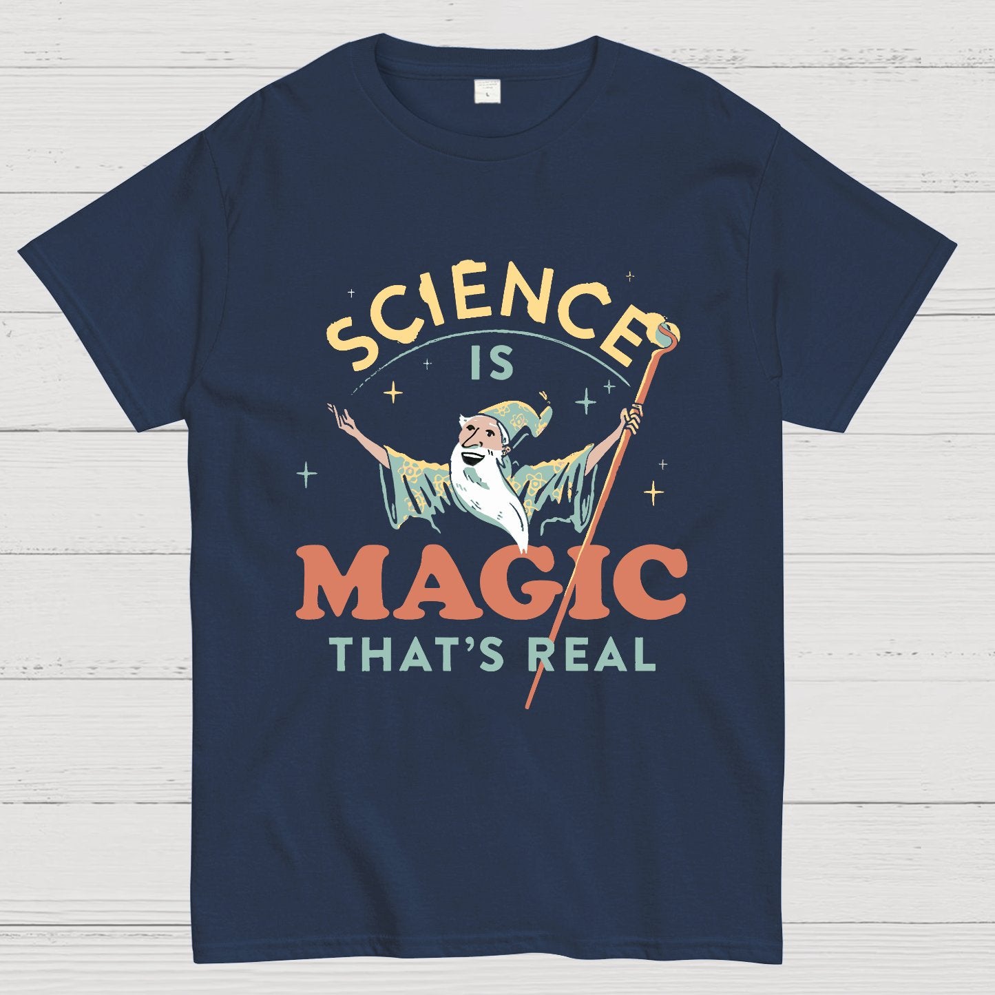 Science Is Magic That‘s Real Geek T-Shirt