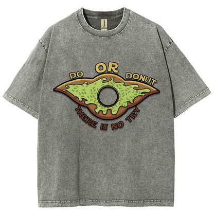 Do or Donut There is no try Vintage Distressed T-shirt