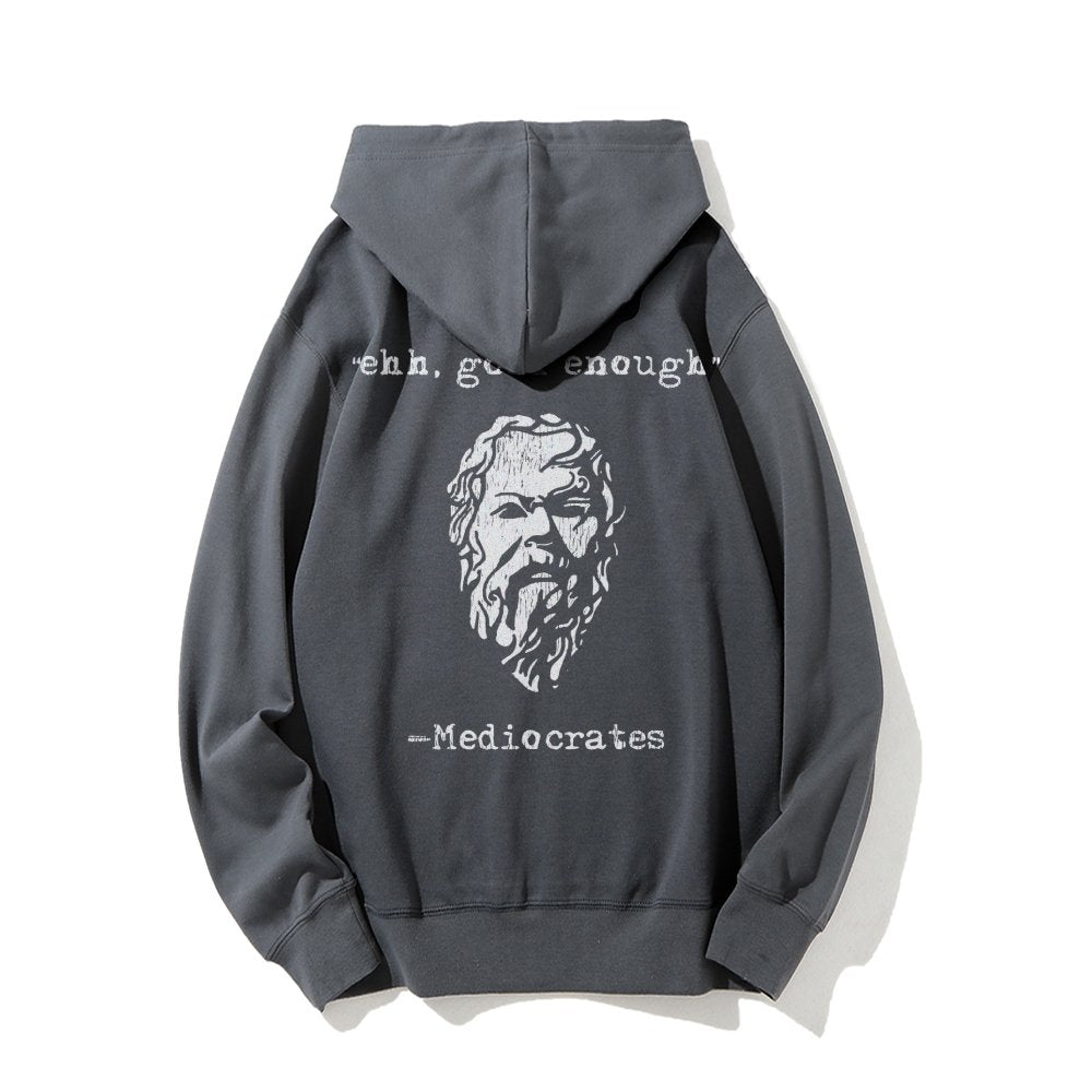 Mediocrates eh Good Enough Printed Back Unisex Cotton Hoodie