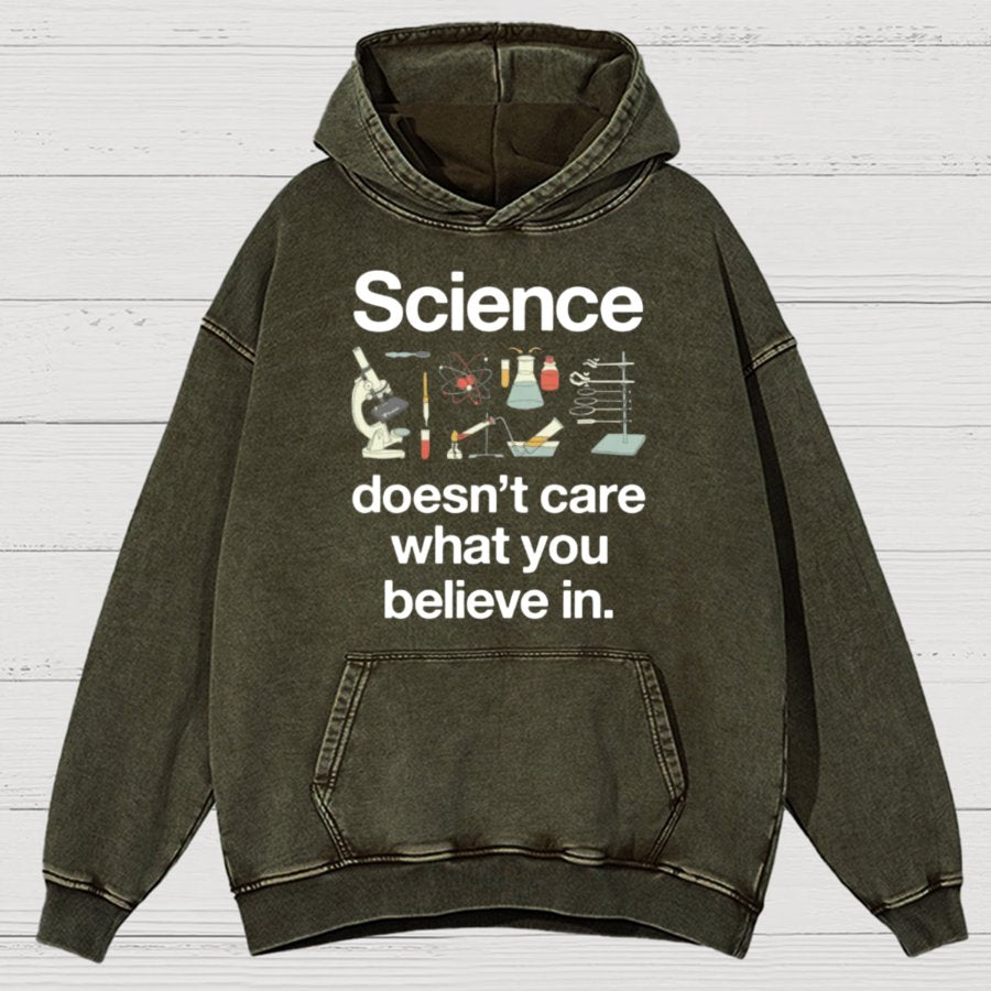 Science Doesn't Care What You Believe In Vintage Distressed Hoodie