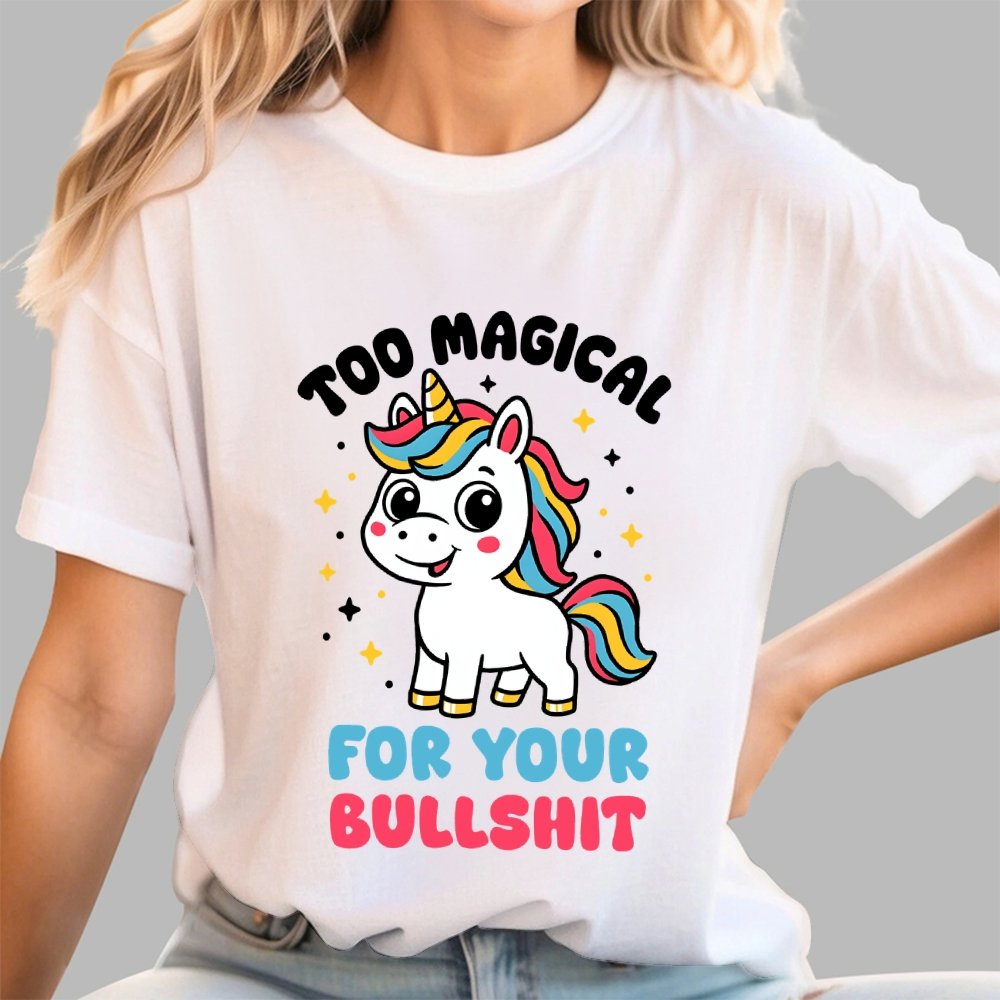 Too Magical For Your Bullshit Geek T-Shirt
