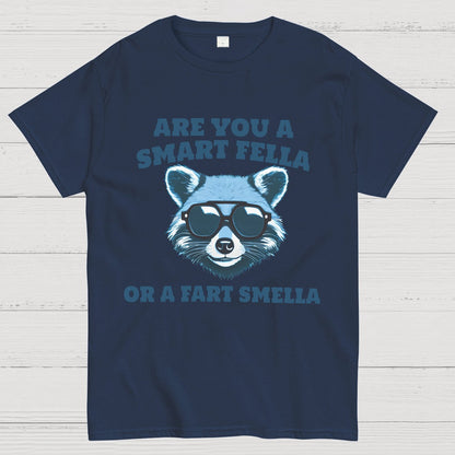 Are You A Smart Fella Or Fart Smella Geek T-Shirt