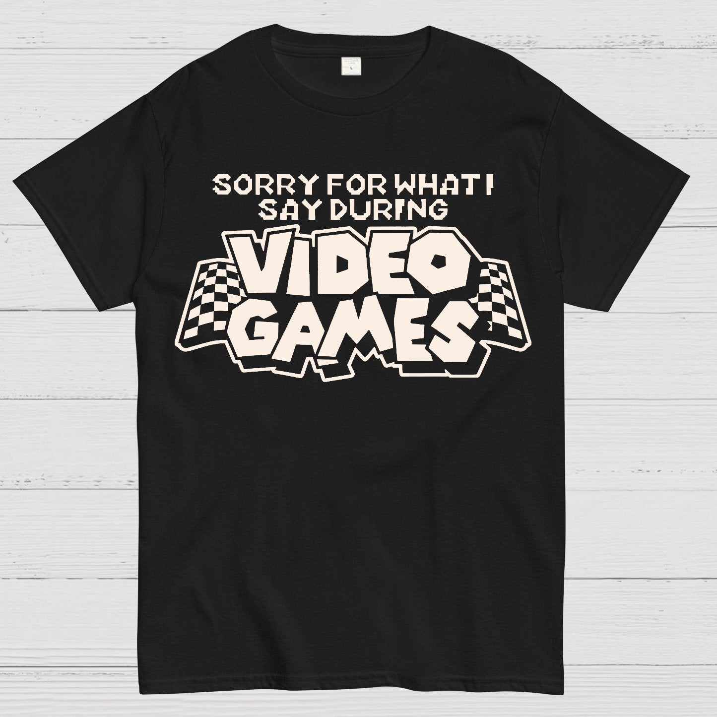 Sorry Video Games Geek T-Shirt