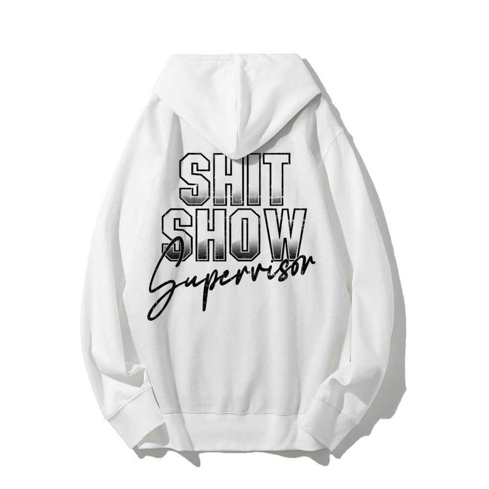 Shit Show Supervisor Printed Back Unisex Cotton Hoodie