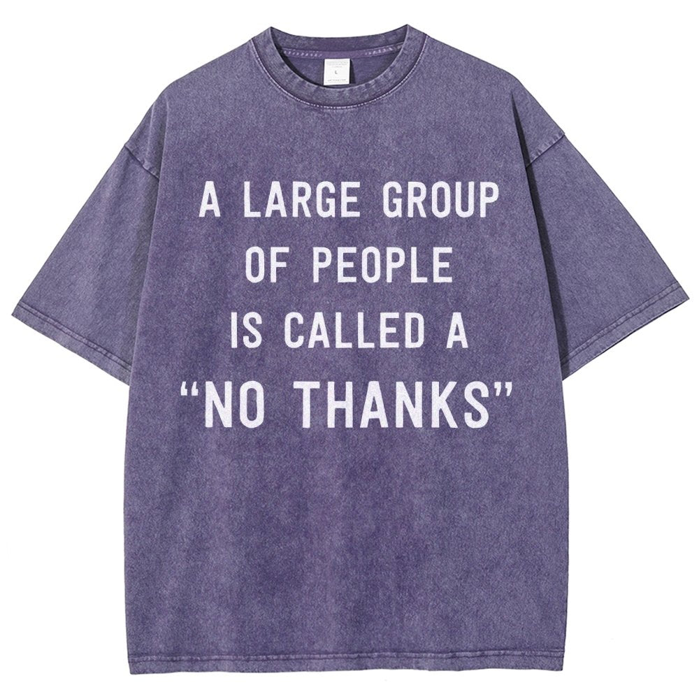 No Thanks To Large Group People Vintage Distressed T-shirt