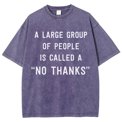 No Thanks To Large Group People Vintage Distressed T-shirt
