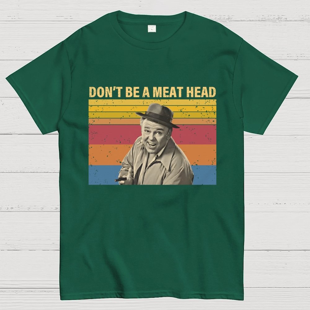 Don’t Be A Meat Head Geek T-Shirt