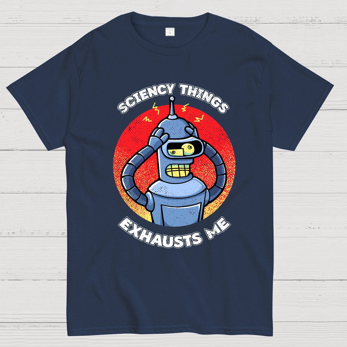 Sciency Things Exhausts Me Geeky T-Shirt
