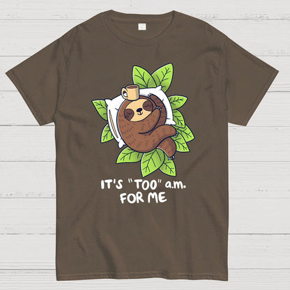 It's "Too" A.M. For Me Geek T-Shirt