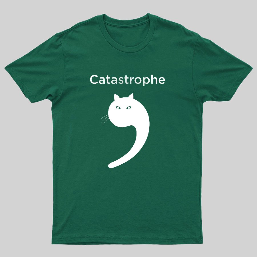 Catastrophe Geek T-Shirt
